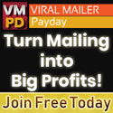 Turn Mailing into Big Profits - Join Viral Mailer Payday